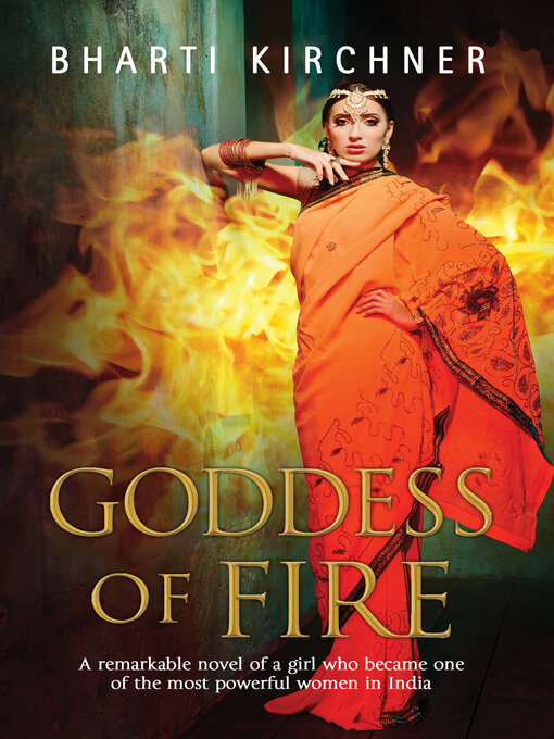 Title details for Goddess of Fire by Bharti Kirchner - Available